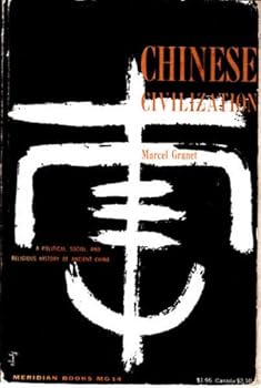 Paperback Chinese Civilization - A Political, Social, and Religious History of Ancient China Book