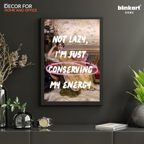 Image of BLINKART Framed Photo - Not Lazy | Altered Art Theme | Motivational & Inspirational Wall Art Poster for Home, Bedroom, Living Room, Office, Hotel & Gifting - 12x8 Inch