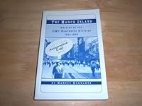 March Inland Origins of the Ilwu Warehouse Division, 1934- 1938 (California. University. University at Los Angeles. Institute of Industrial Relations. 097007641X Book Cover