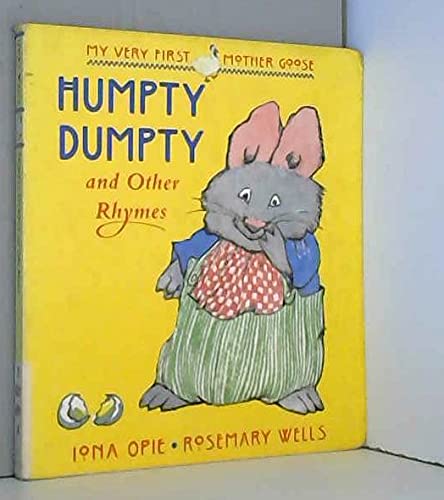 My Very First Mother Goose: "Humpty Dumpty" and Other Rhymes (My Very First Mother Goose)      Hardcover