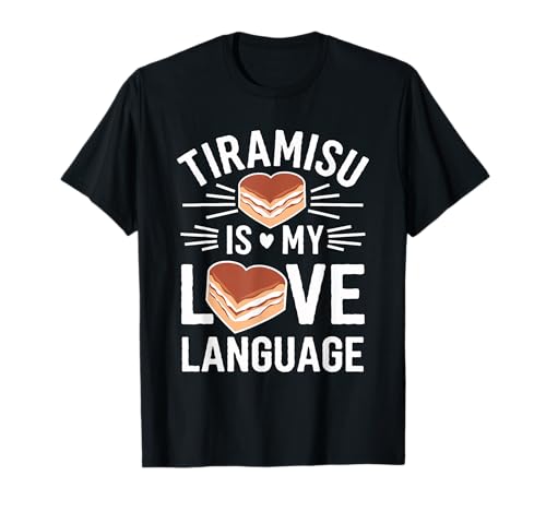 Gourmet Dessert Enthusiast Tiramisu Recipe Espresso Delight T-Shirt