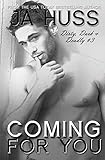 Coming For You: Dirty, Dark, and Deadly Book Three