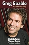 Greg Giraldo: A Comedian's Story