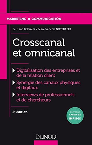 Crosscanal et omnicanal: La digitalisation de la relation client