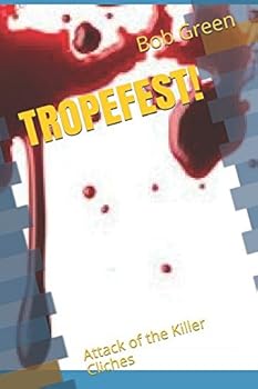 Paperback TROPEFEST!: Attack of the Killer Cliches Book