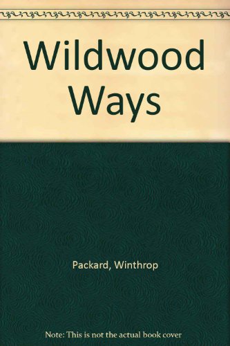 Wildwood Ways B00085PDHC Book Cover
