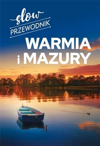 SLOW PRZEWODNIK. WARMIA I MAZURY