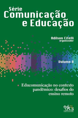 Educomunicação no contexto pandêmico: desafios do ensino remoto