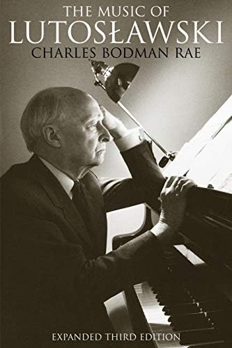 The Music of Lutoslawski Paperback – December 1, 1999