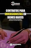 Bienes Raíces: Contratos para inversionistas en bienes raíces (Libros de Bienes Raíces nº 2)