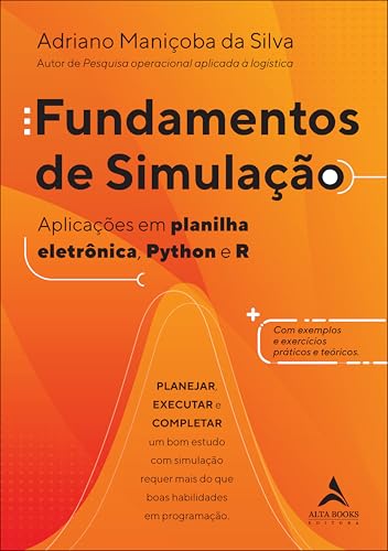 Fundamentos de simulação: aplicações em planilha eletrônica, python e r