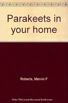 Unknown Binding Parakeets in your home Book