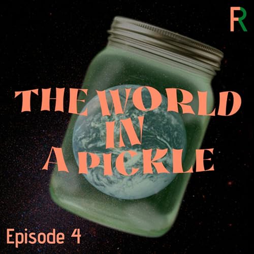 #47: The World in a Pickle - To exist you have to resist (with C&eacute;sar Iv&aacute;n Linares and Juan Escalona Mel&eacute;ndez)