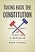 Taking Back the Constitution: Activist Judges and the Next Age of American Law