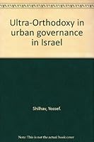 Ultra-Orthodoxy in urban governance in Israel B007HF2NKG Book Cover