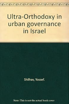 Paperback Ultra-Orthodoxy in urban governance in Israel Book