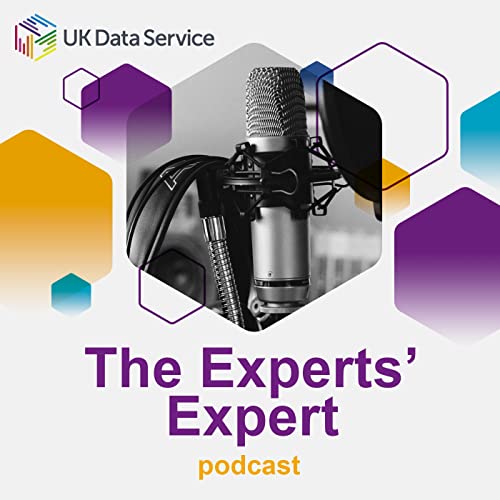 The Experts' Expert Podcast Por Uk Data Service arte de portada