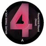 Mauve Traxx Vol. 4 - Round And Round