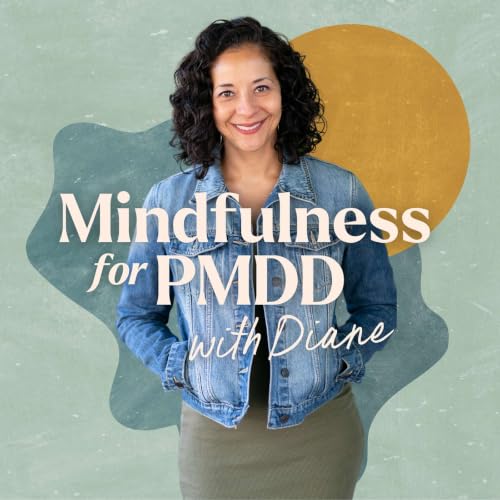『Mindfulness for PMDD with Diane』のカバーアート