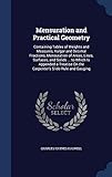 Mensuration and Practical Geometry: Containing Tables of Weights and Measures, Vulgar and Decimal Fractions, Mensuration of Areas, Lines, Surfaces, ... On the Carpenter's Slide-Rule and Gauging