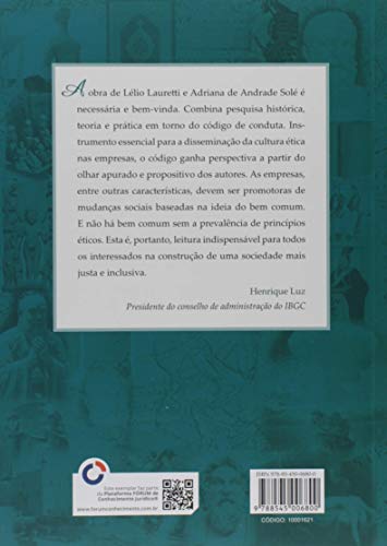 Código de Conduta: Evolução, Essência e Elaboração a Ponte entre a Ética e a Organização