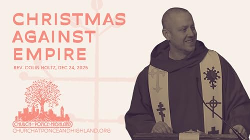 Christmas against empire - Rev. Colin Holtz