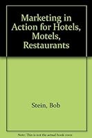 Marketing in Action for Hotels - Motels - Restaurants. 0810494558 Book Cover