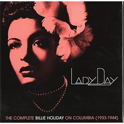 Lady Day: The Complete Billie Holiday On Columbia
