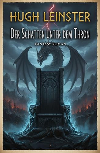 Der Schatten unter dem Thron: Fantasy Roman