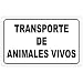 Cartel Transporte Animales Vivos 30x21 cm.