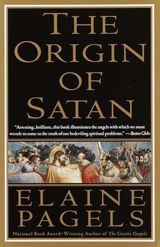 The Origin of Satan: How Christians Demonized Jews, Pagans, and Heretics