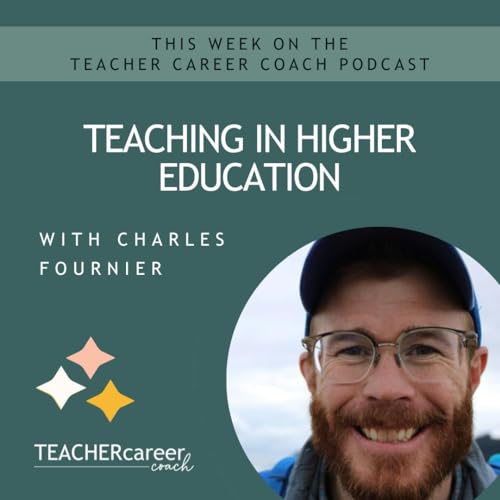 204-Teaching in Higher Education with Charles Fournier