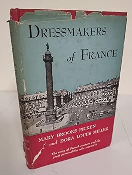 Dressmakers of France;: The who, how, and why of the French couture,