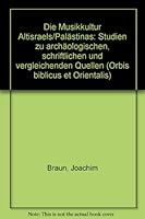 Die Musikkultur Altisraels/Palastinas: Studien Zu Archaologischen, Schriftlichen Und Vergleichenden Quellen 372781246X Book Cover
