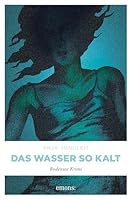 Das Wasser so kalt 3897054345 Book Cover