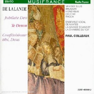 Delalande: Jubilate Deo Omnis Terra, Te Deum, Confitebimur Tibi, Deus Erato