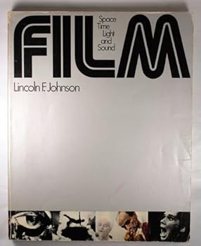 Paperback Film: Space, Time, Light, and Sound Book