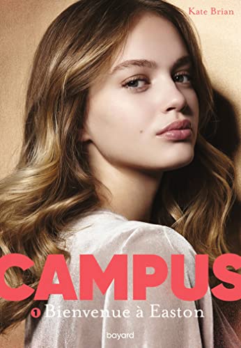 Campus, Tome 01 : Bienvenue à Easton