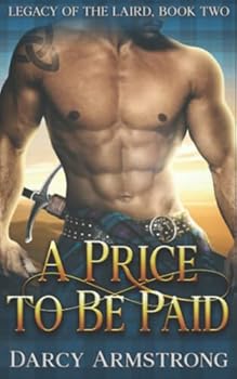 Paperback A Price to Be Paid: A Scottish Highlander Romance Book