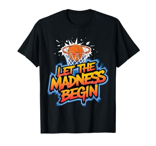 Let the Madness Begin Basketball Hoops Squad Family T-Shirt