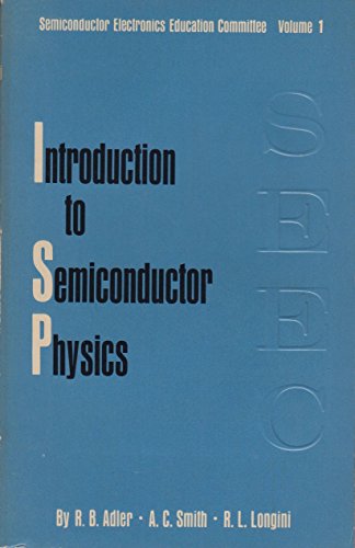 Introduction to Semiconductor Physics (Semiconductor Electronics Education Committee Books)
