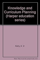 Knowledge and Curriculum Planning 006318348X Book Cover
