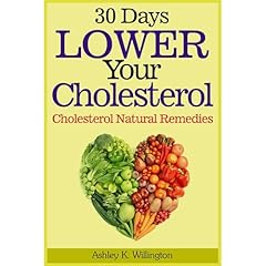 30 Days Lower Your Cholesterol - Cholesterol Natural Remedies Audiolibro Por Ashley K. Willington arte de portada