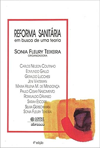 Reforma sanitária: em busca de uma teoria