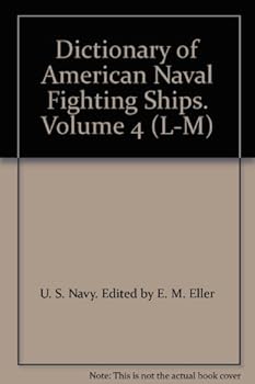 Hardcover Dictionary of American Naval Fighting Ships. Volume 4 (L-M) Book