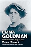 Emma Goldman: Revolution as a Way of Life (Jewish Lives)