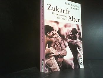 Paperback Zukunft Alter. Herausforderung und Chance. [German] Book