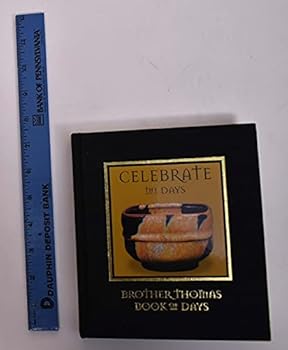 Hardcover Celebrate the Days: Brother Thomas, Book of Days Book