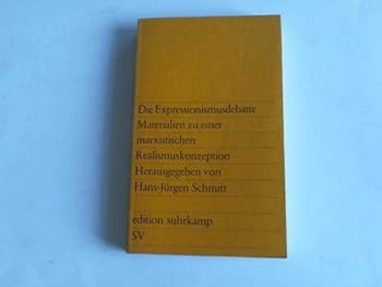 Die Expressionismusdebatte. Materialien zu einer marxistischen Realismuskonzeption