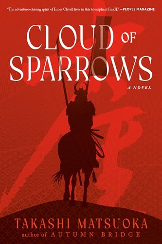 Cloud of Sparrows: A Novel (Samurai Series)